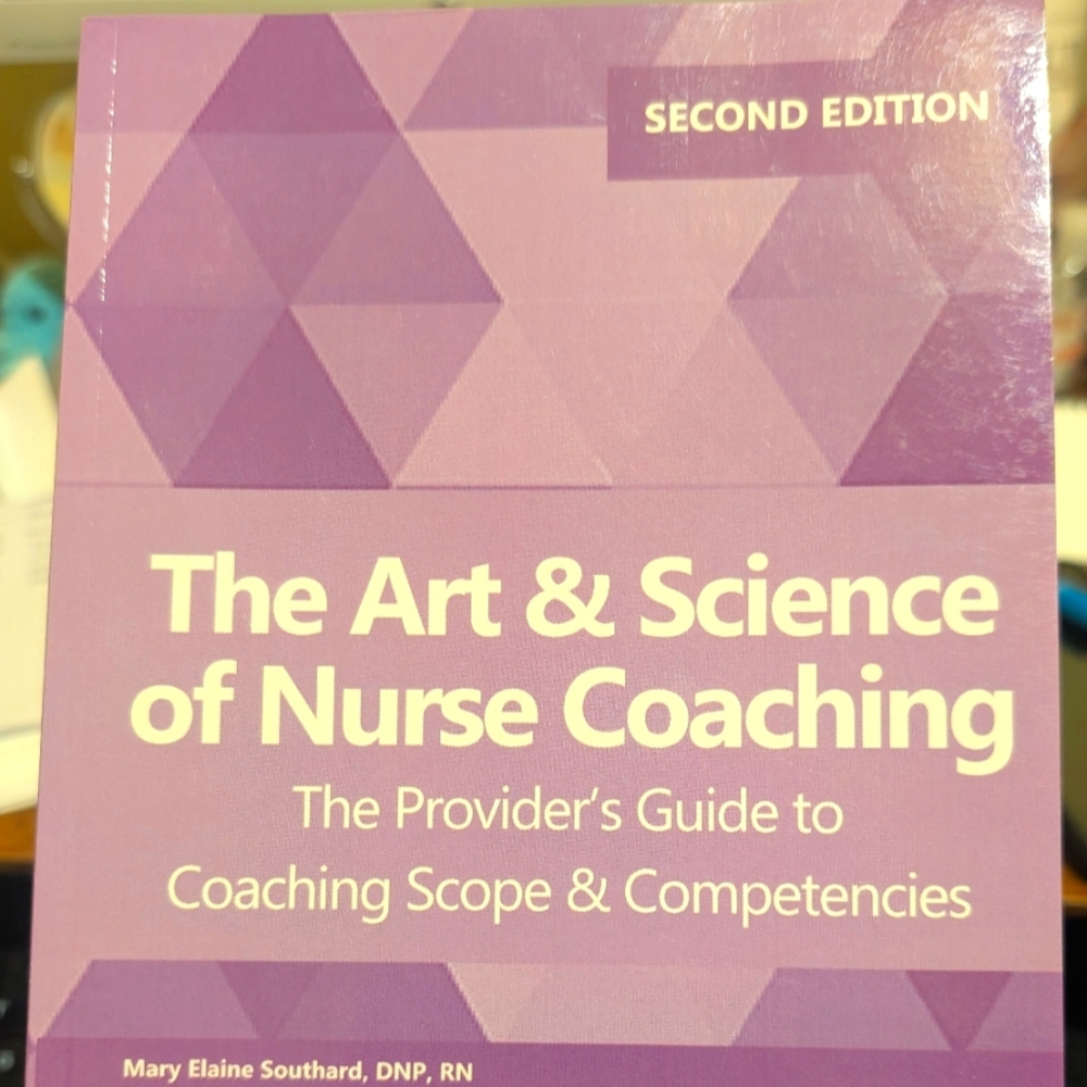 The Art & Science of Nurse Coaching